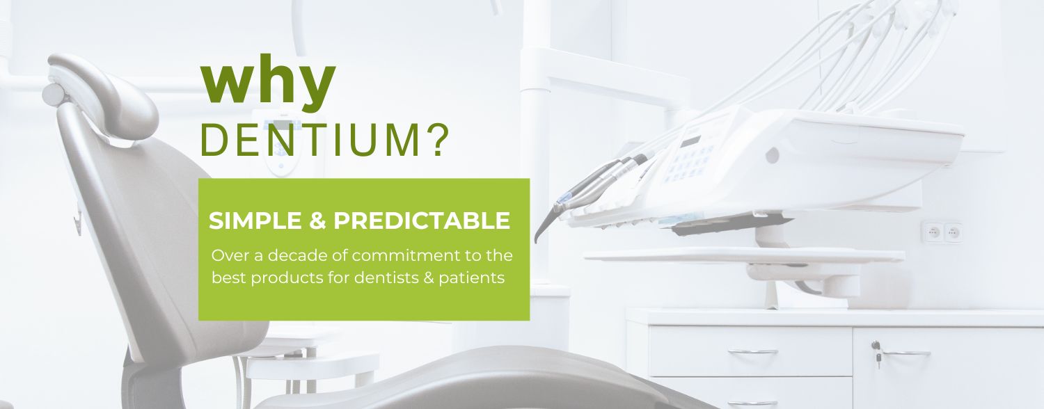 WHY DENTIUM